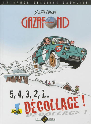 Couverture de Gazafond. Vol. 1. 5, 4, 3, 2, 1... : décollage !