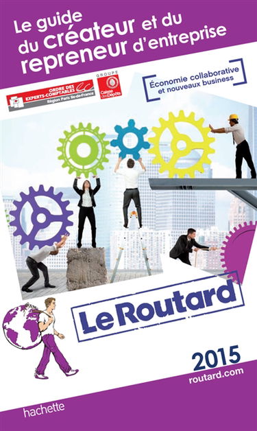 Le guide du créateur et du repreneur d'entreprise : 2015