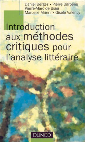 Introduction aux méthodes critiques pour l'analyse littéraire