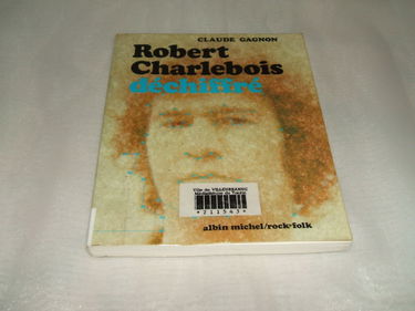 Robert Charlebois déchiffré