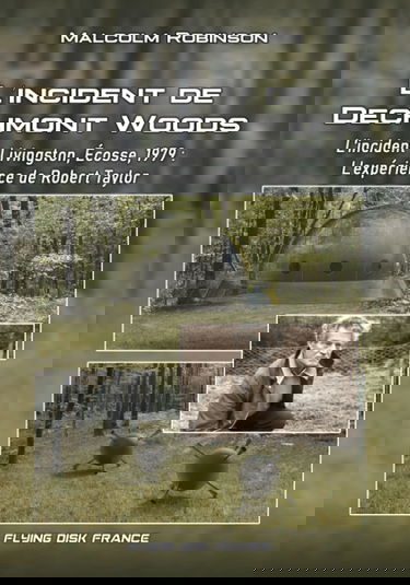L'INCIDENT DE DECHMONT WOODS: L'Incident Livingston, Ecosse, 1979: L'expérience de Robert Taylor