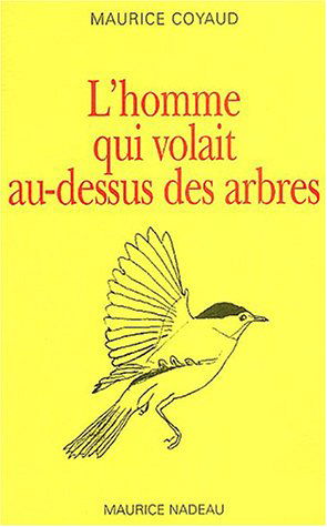 L'homme qui volait au-dessus des arbres