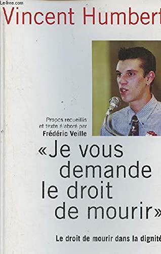 Couverture de Je Vous Demande le Droit de mourir