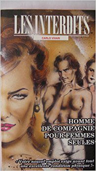 Les interdits n°175 : homme de compagnie pour femmes...