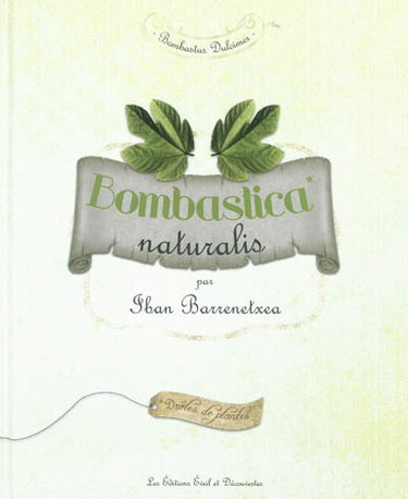 Bombastica naturalis