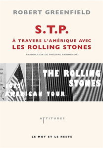 S.T.P. : à travers l'Amérique avec les Rolling Stones