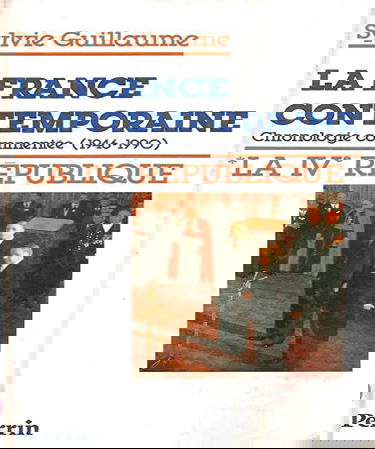 La France contemporaine Tome 1: La IVe République