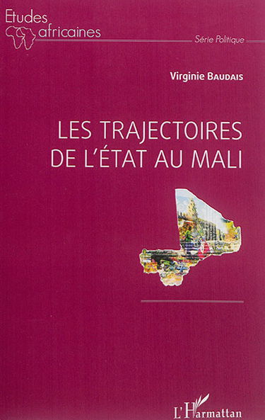 Les trajectoires de l'Etat au Mali