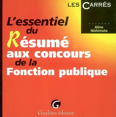 L'essentiel du résumé aux concours de la fonction publique