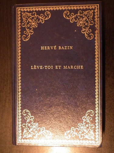Couverture de Lève-toi et marche (Collection Prestige du livre) par Hervé Bazin