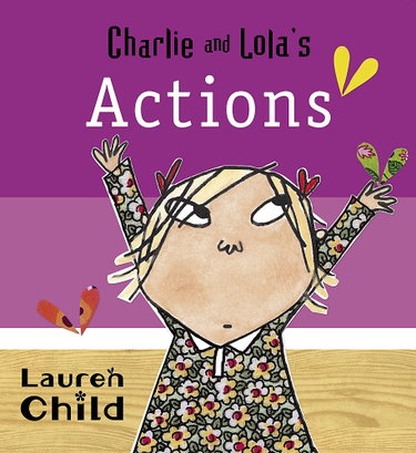 Couverture de Charlie and Lola's Actions: Board Book