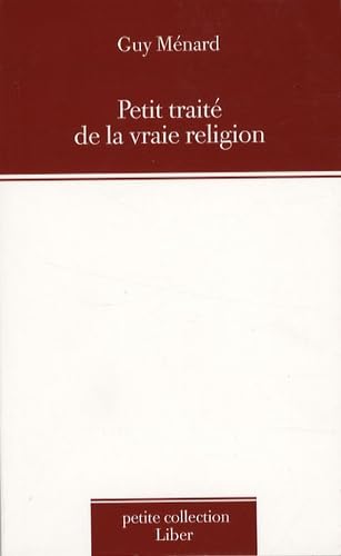 Petit traité de la vraie religion