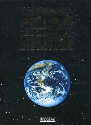 Le Grand atlas géographique et encyclopédique du monde