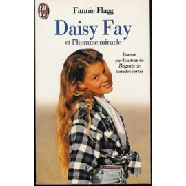 Daisy Fay et l'homme-miracle