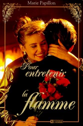 Pour entretenir la flamme