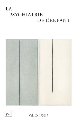 Couverture de Psychiatrie de l'enfant (La), n° 1 (2017) par Collectif