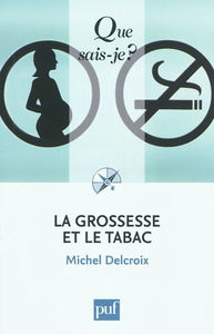 La grossesse et le tabac : tabac et cannabis
