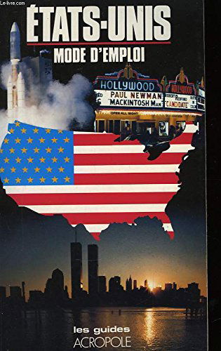 Etats-Unis, mode d'emploi