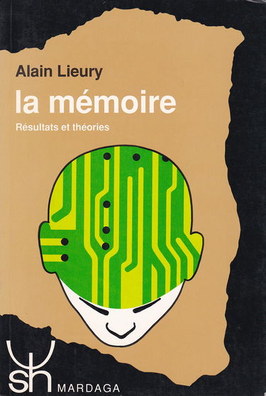 La Mémoire : résultats et théories