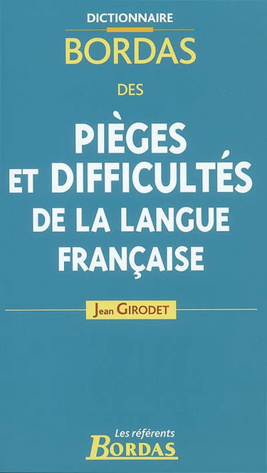 Pièges et difficultés de la langue française
