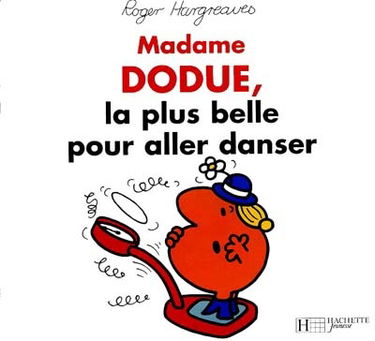 Madame Dodue, la plus belle pour aller danser