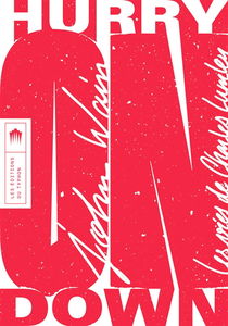 Hurry on down : les vies de Charles Lumley