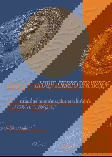 Lydie, terre d'empire(s) : étude de numismatique et d'histoire (228 a.C.-268 p.C.)