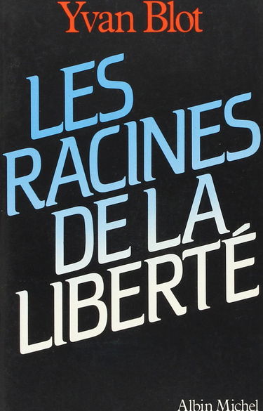 Les Racines de la liberté