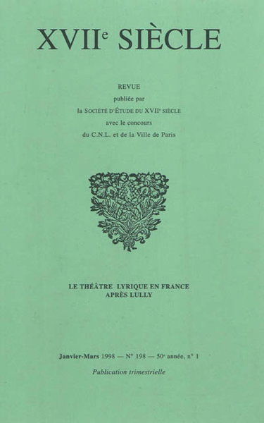Dix-septième siècle, n° 198. Le théâtre lyrique en France après Lully