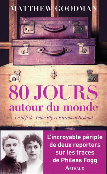 80 jours autour du monde : le défi de Nellie Bly et Elizabeth Bisland