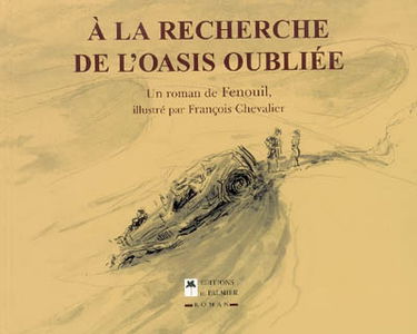 A la recherche de l'oasis oubliée