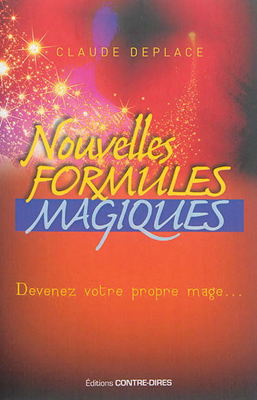 Nouvelles formules magiques : devenez votre propre mage...