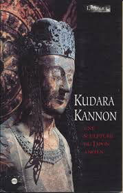 Kudara Kannon: Une sculpture du Japon ancien, [exposition, Paris , Musée du Louvre, 10 septembre-13 octobre 1997