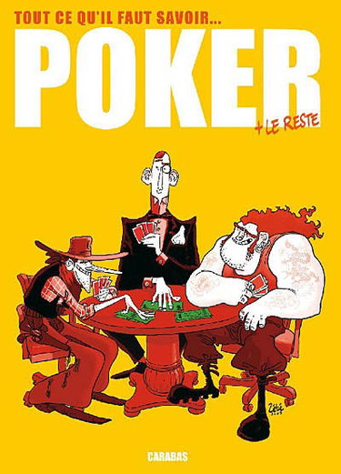 Poker : tout ce qu'il faut savoir... + le reste