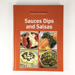 Sauces, Dips and Salsas (Kitchen Library, Confident Cooking)