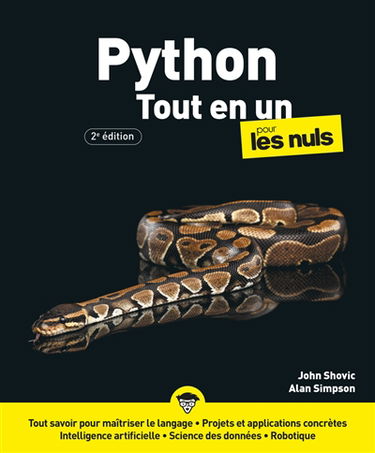 Python pour les nuls : tout-en-un : tout savoir pour maîtriser le langage, projets et applications concrètes, intelligence artificielle, science des données, robotique