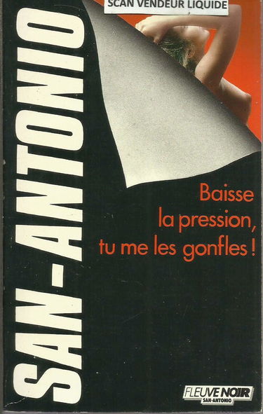 Baisse la pression, tu me les gonfles!