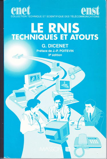 Le RNIS, réseau numérique à intégration de services: Techniques et atouts