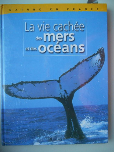 Couverture de Nature en France: La vie cachée des mers et des océans