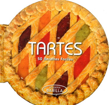 Tartes : 50 recettes faciles