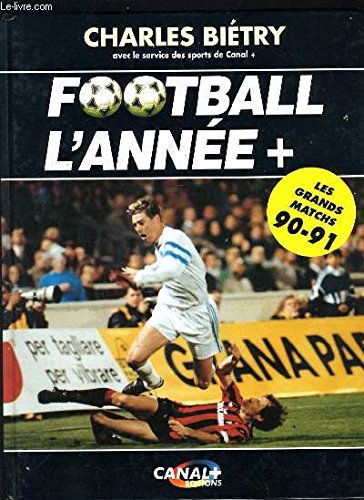 Football, l'année + : les grands matchs 90-91