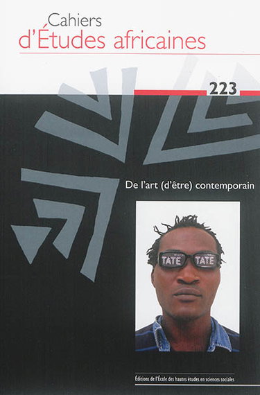 Couverture de Cahiers d'études africaines, n° 223. De l'art (d'être) contemporain par Collectif