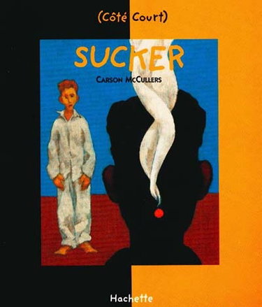 Couverture de Sucker. Comme ça par Carson McCullers