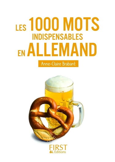Les 1.000 mots indispensables en allemand : mini-lexique français-allemand, allemand-français pour tout comprendre et tout dire