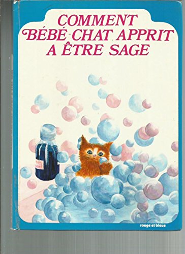 Couverture de Comment Bébé-chat apprit à être sage (Collection rouge et bleue)