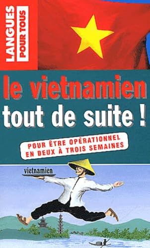 Le vietnamien tout de suite