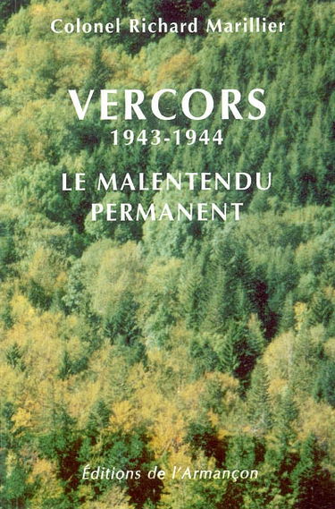 Vercors 1943-1944 : le malentendu permanent