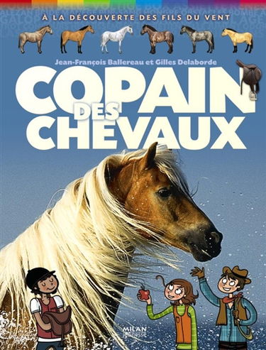 Copain des chevaux : à la découverte des fils du vent
