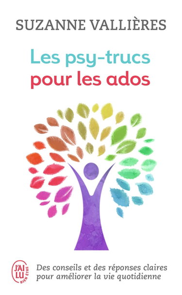 Couverture de Les psy-trucs pour les ados : des conseils et des réponses claires pour améliorer la vie quotidienne