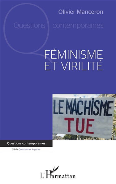 Féminisme et virilité : essai